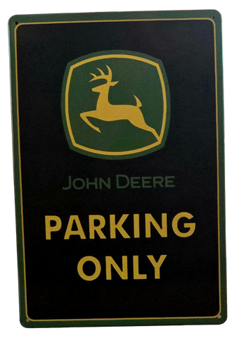 JOHN DEERE PARKING ONLY   Retro plate,  approx 30cm x 20cm (#P24)