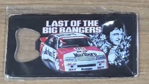 Magnet  Bottle opener LAST OF THE BIG BANGERS  12 x 6 cm approx